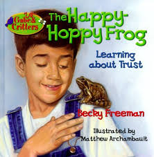 The Happy-Hoppy Frog (Gabe and Critters) by Becky Freeman Johnson