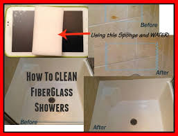 How To Clean Fiberglass Shower And Bathtubs In One Step Fiberglass Shower Cleaning Fiberglass