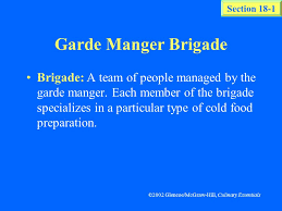 Barrett products are used b. Section 18 1 What Is Garde Manger Section 18 1 C 2002 Glencoe Mcgraw Hill Culinary Essentials Garde Manger Also Known As The Pantry Chef The Garde Ppt Download