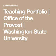 Teaching Portfolio Office Of The Provost Washington State University In 2020 Teaching Portfolio Teaching Teaching Career