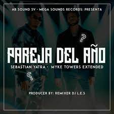 Maybe you would like to learn more about one of these? Stream Sebastian Yatra Ft Myke Towers Pareja Del Ano Extended Remix By Remixer Deejay Les Listen Online For Free On Soundcloud