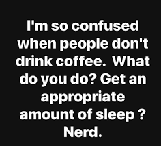 Pin By Viney Holiday Properties Large On Quotes Humour Coffee Quotes Funny Coffee Meme Coffee Humor