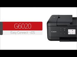 There is a canon linux driver for the and how i must use that file later. Canon Pixma G6020 Connecting Your Ios Device Youtube