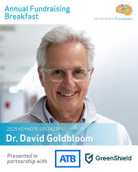Meet Dr. David Goldbloom, your keynote speaker for the 2025 Annual  Fundraising Breakfast! , Dr. Goldbloom completed an honours degree,  majoring in Government, at Harvard University and then attended ...