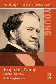 Brigham Young: Sovereign in America