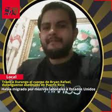 🕊️💔 El esfuerzo de su familia y la solidaridad de la comunidad hicieron  posible el regreso a casa de Bryan Rafael, duranguense asesinado en Puerto  Rico. Más información 🔗https://tinyurl.com/c2x8hsua