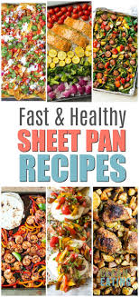 10 Easy To Make Sheet Pan Dinners Clean Eating With Kids Easy Sheet Pan Dinners Easy Meals For Kids Sheet Pan Dinners