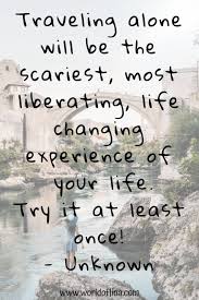 50 Best Solo Travel Quotes Inspiring Travel Alone Quotes World Of Lina