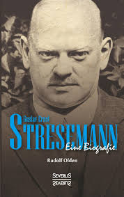 Gustav Ernst Stresemann. Biographie." online kaufen