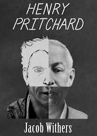 Henry Pritchard eBook : Withers, Jacob: Amazon.com.au: Kindle Store