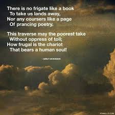 There Is No Frigate Like A Book Emily Dickinson Emily Dickinson Quotes Writing Poetry Emily Dickinson Poetry