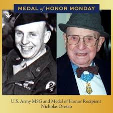 🎖️ This #MedalOfHonorMonday, we honor Master Sergeant Nicholas Oresko for  his extraordinary bravery in WWII. Despite being severely wounded, he  single-handedly neutralized two enemy bunkers, killed 12 German soldiers,  and successfully completed