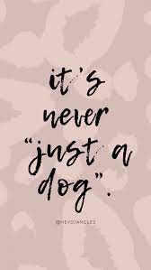 Free Resources Dog Quotes Dog Mom Quotes Dog Quotes Love