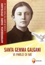 Gemma galgani was born on march 12, 1878, in a small italian town near lucca. Vi Parlo Di Me Santa Gemma Galgani Zecca Tito P 9788884043016 Amazon Com Books
