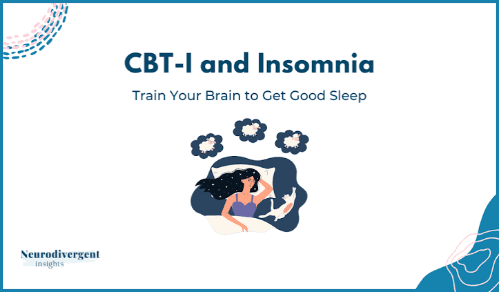 CBT-I for Insomnia | Neurodivergent Insights