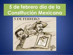 La nación mexicana es única e indivisible. 5 De Febrero Dia De La Constitucion Mexicana