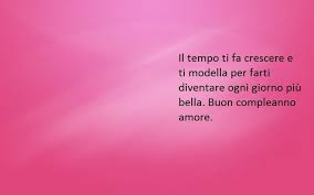 Un Idea Di Buon Compleanno Frasi Che Sottolinea La Bellezza Della Persona Amata Buon Compleanno Compleanno Buon Compleanno Amore