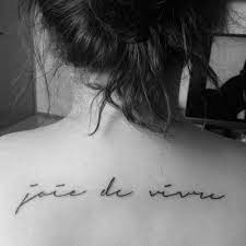 'love yourself' handwritten script temporary tattoo. Upper Back Tattoo Saying Joie De Vivre On Nana