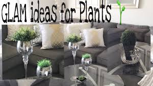 Today i'm sharing with you all how i refreshed my living room/dinning room space. Glam Home Decor Plant Glam Simple Ideas For Plants More Youtube