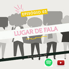 Choose your preferred music service Dicionario Feminista 03 Lugar De Fala Opodcastedelas