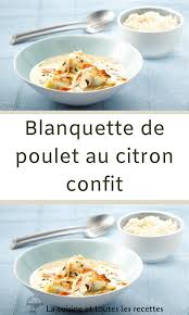 Blanquette De Poulet Au Citron Confit En 2020 Poulet Au Citron Blanquette De Poulet Blanquette