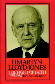 D. Martyn Lloyd-Jones, Volume 2: The Fight of Faith 1939