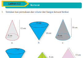 Maybe you would like to learn more about one of these? Jawaban Latihan 5 2 Halaman 293 Matematika Kelas 9 Kerucut Bastechinfo