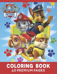 Paw Patrol Coloring Book Vol1 Interesting Coloring Book With 40 Images Of Your Favorite Paw Patrol Characters By Bbt Coloring Book