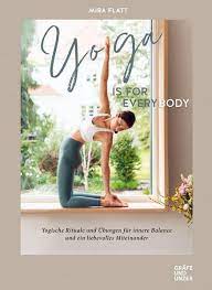 10 yoga poses you need to know. Yoga Is For Everybody Von Mira Flatt Buch Thalia