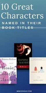 Books With Characters So Strong They Are Named In The Title Mind Joggle Book Blogger Good Books Book Recommendations