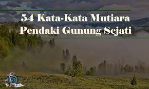 We did not find results for: 54 Kata Kata Mutiara Pendaki Gunung Sejati Basecamp Pendaki