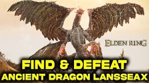Elden Ring: Find & Defeat Ancient Dragon Lansseax | Boss Dragon | Secret  Dragon Location - YouTube