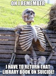 History books if 24 infants library. Waiting Skeleton Meme Imgflip