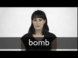 Bomb Definicion Y Significado Diccionario Ingles Collins