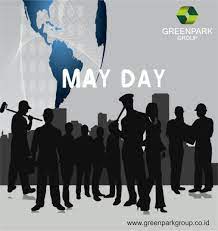 01/mei/1886 para pekerja di banyak bandar as mogok untuk peraturan kerja 8 jam setiap hari. Selamat Hari Buruh 1 Mei 2019 Green Park Group