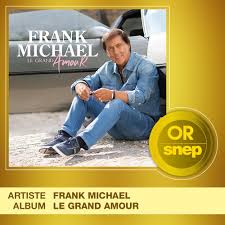 Le grand amour existe encore 12. Le Snep On Twitter L Album Le Grand Amour De Frank Michael Est Certifie Or 50 000 Equivalents Ventes Bravo