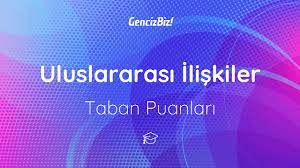 Jun 28, 2021 · uluslararası i̇lişkiler bölümü taban puanları başarı sıralaması 2021! Uluslararasi Iliskiler Taban Puanlari 2021 Gencizbiz