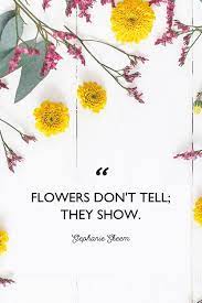 Last updated on march 6, 2021. 48 Inspirational Flower Quotes Cute Flower Sayings About Life And Love