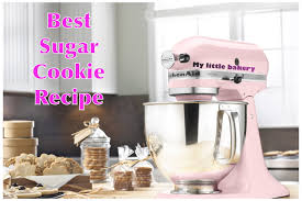 Best Sugar Cookie Recipe My Little Bakery Youtube Kitchen Aid Kitchenaid Artisan Mixer Kitchenaid Artisan Stand Mixer
