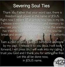 Prayer To Repent Of All Ungodly Soul Ties Soul Ties Prayer Spiritual Warfare Prayers Inspirational Prayers