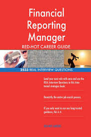 Corporate finance job descriptions, from the cfo through financial analyst, with suggested administrative oversight may include the head of information technology, human resources. Financial Reporting Manager Red Hot Career Guide 2533 Real Interview Questions Careers Red Hot 9781720485742 Amazon Com Books
