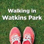 Walking in Watkins Park