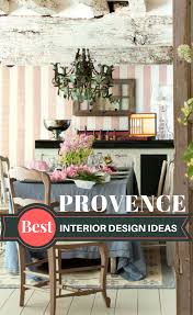 Provence Interior Design Ideas French Style Interior With Best Photos Provence Interior French Style Interior Best Interior Design