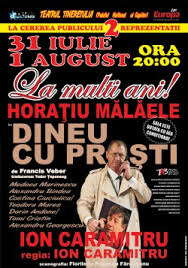 „dineu cu proşti este un spectacol ce trebuie văzut. Spectacolul Dineu Cu Prosti In Topul PreferinÅ£elor Lui Radu Beligan Europa Fm