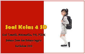 ꦧꦱꦗꦮ ) adalah bahasa yang digunakan. Soal Kelas 4 Tematik Matematika Pai Pjok Kurikulum 2013 Jawaban