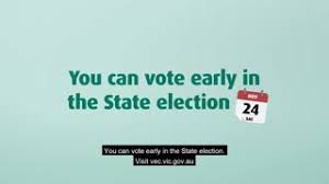 Did You Know You Can Vote Early In The The Victorian Electoral Commission