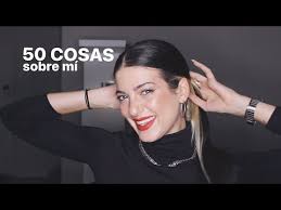 50 COSAS (nuevas) SOBRE MÍ – @barbara.cea