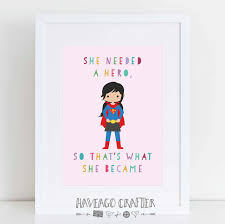 There is no need to castrate our magnificent language with completely flat norms. She Needed A Hero So She Became One Supergirl I Folksy