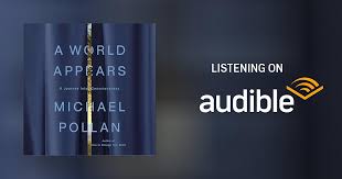 A World Appears Audiobook by Michael Pollan