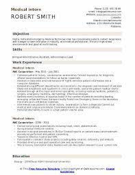 I believe that he will continue. Medical Intern Resume Samples Qwikresume